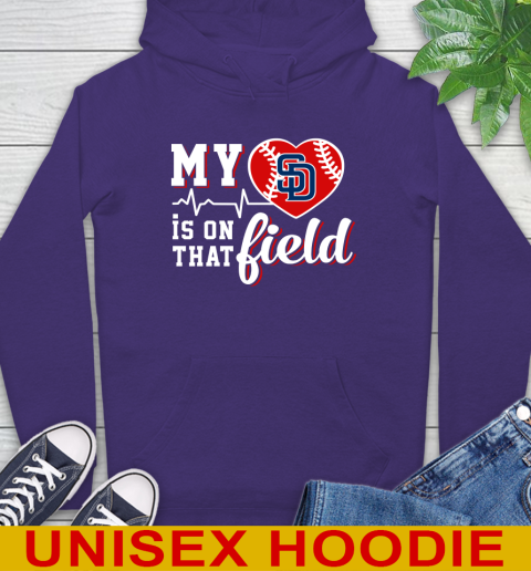 MLB My Heart Is On That Field Baseball Sports San Diego Padres Hoodie 5