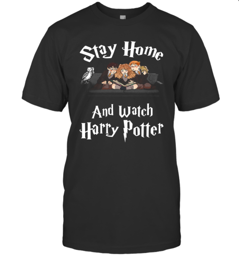 Stay Home And Watch Harry Potter Covid 19 T-Shirt