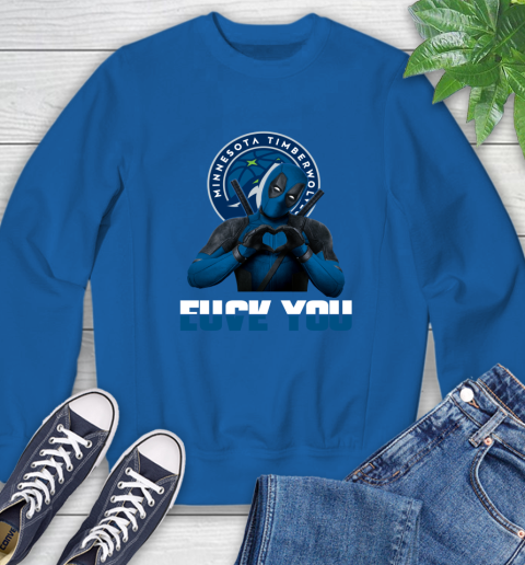 NBA Minnesota Timberwolves Deadpool Love You Fuck You Basketball Sports Sweatshirt 9