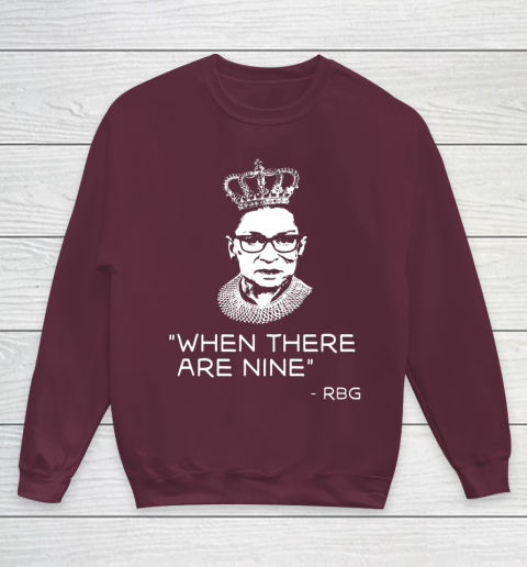 Ruth Bader Ginsburg When There are Nine Equality RBG Youth Sweatshirt 4