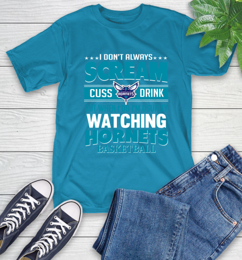 Charlotte Hornets NBA Basketball I Scream Cuss Drink When I'm Watching My Team T-Shirt 9