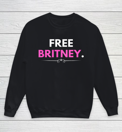 Free Britney Shirt Youth Sweatshirt
