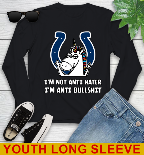 Indianapolis Colts NFL Football Unicorn I'm Not Anti Hater I'm Anti Bullshit Youth Long Sleeve 2