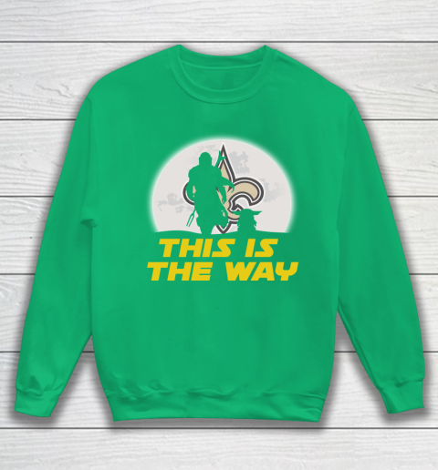New Orleans Saints NFL Football Star Wars Yoda And Mandalorian This Is The Way Sweatshirt 5