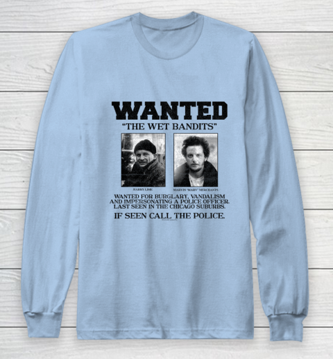 Home Alone Wanted The Wet Bandits Long Sleeve T-Shirt 5