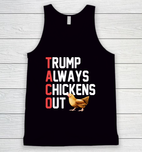 Political Trending TACO Trump Always Chickens Out Tank Top