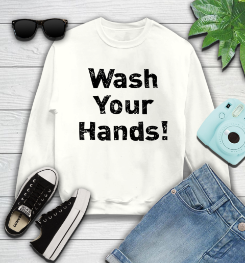 Nurse Shirt Wash Your Hands Distressed Print T Shirt Sweatshirt