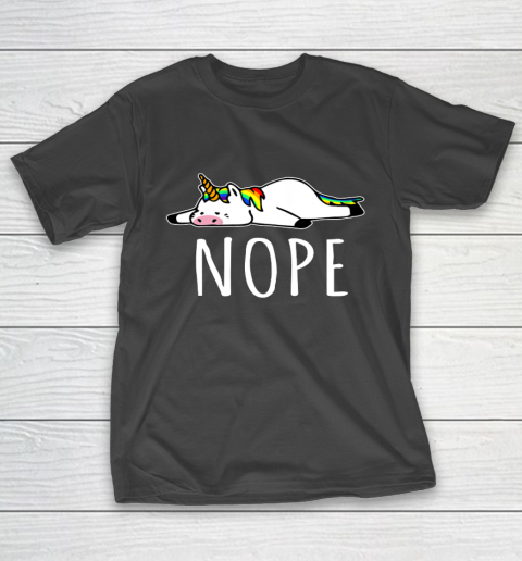 Nope Unicorn T Shirt Nah Not Gonna Do It Funny Lazy Gift T-Shirt
