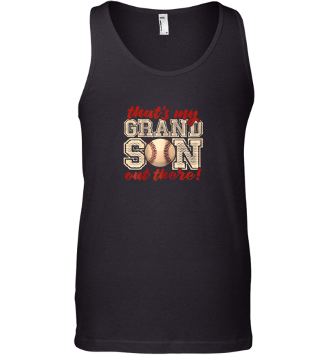 That's My Grandson Out There Shirt Baseball Grandparents Tank Top