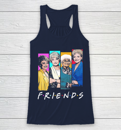 The Golden Girls F.r.i.e.n.d.s Racerback Tank 8