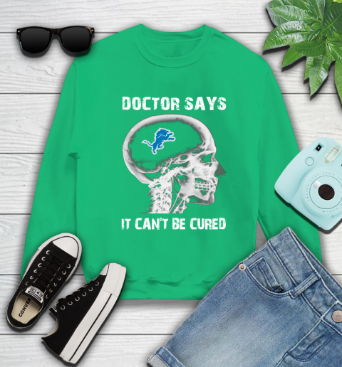 NFL Detroit Lions Football Skull It Can't Be Cured Shirt Sweatshirt 7