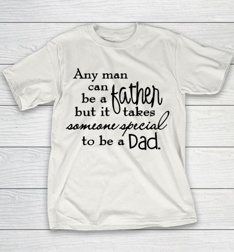 Father's Day Funny Gift Ideas Apparel  father day Youth T-Shirt