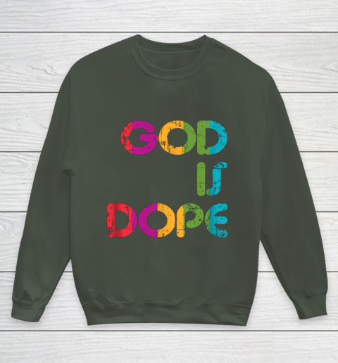God is Dope Funny Christian Faith Believer Youth Sweatshirt 10