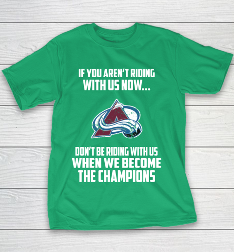 NHL Colorado Avalanche Hockey We Become The Champions Youth T-Shirt 3