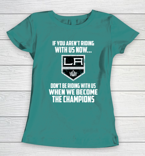 NHL Los Angeles Kings Hockey We Become The Champions Women's T-Shirt 11 NHL Los Angeles Kings Hockey We Become The Champions Women's T-Shirt - Image 11