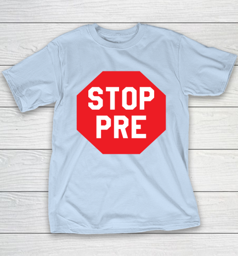Stop Pre Shirt  Marathon Running Legend Runner Youth T-Shirt 5