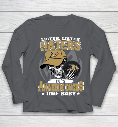Listen Haters It is DUCKS Time Baby NHL Youth Long Sleeve 6
