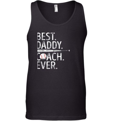 Mens Best Daddy Coach Ever T Shirt Baseball Fathers Day Gift Tank Top