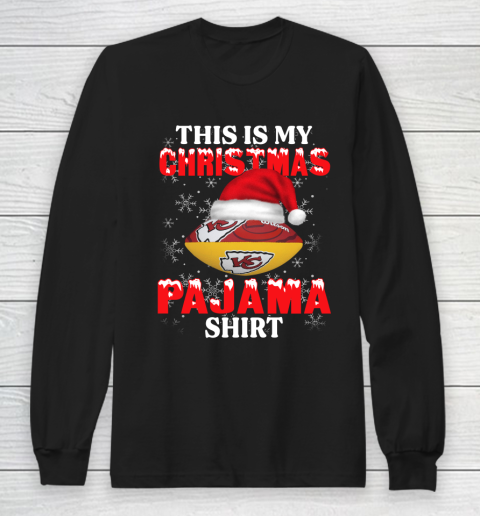 Kansas City Chiefs This Is My Christmas Pajama Shirt NFL Long Sleeve T-Shirt