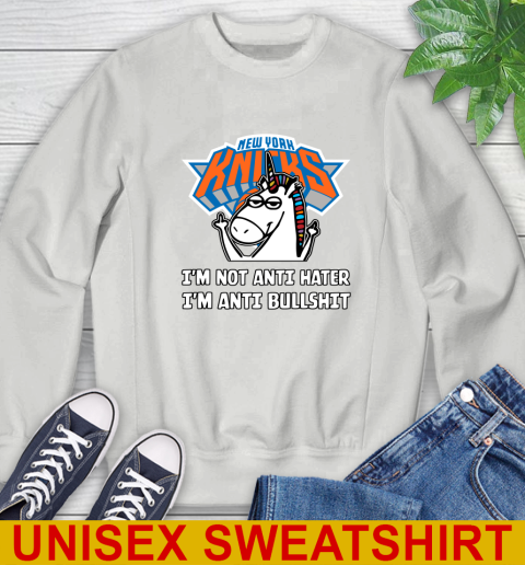 New York Knicks NBA Basketball Unicorn I'm Not Anti Hater I'm Anti Bullshit Sweatshirt 5