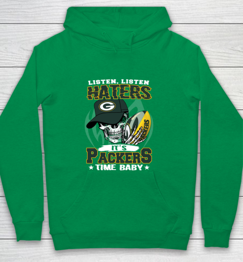 Listen Haters It is PACKERS Time Baby NFL Youth Hoodie 4
