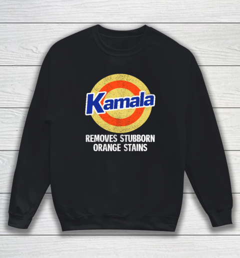 Kamala Removes Stubborn Orange Stains, Kamala Harris 2024 Sweatshirt