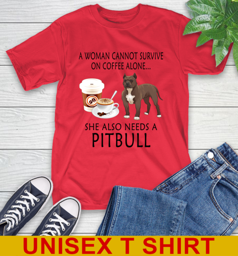 Women cannot survive on coffee alone she also need a PITBULL tshirt 10