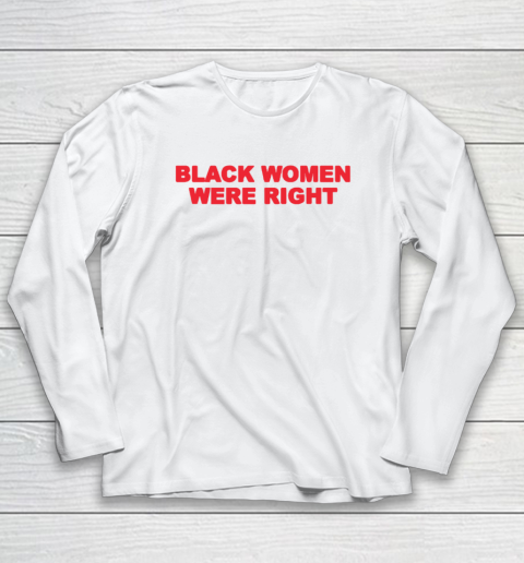 Black Women Wear Right Long Sleeve T-Shirt