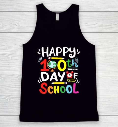 Happy 100th Day Of School 100 Days Of School Teacher Student Tank Top