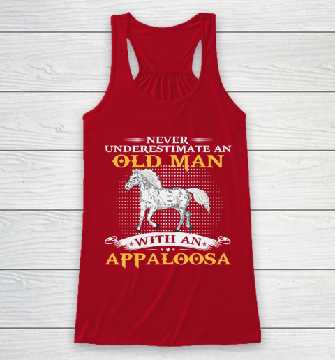 Father gift shirt Mens Never Underestimate An Old Man With An Appaloosa Horse Funny T Shirt Racerback Tank 4