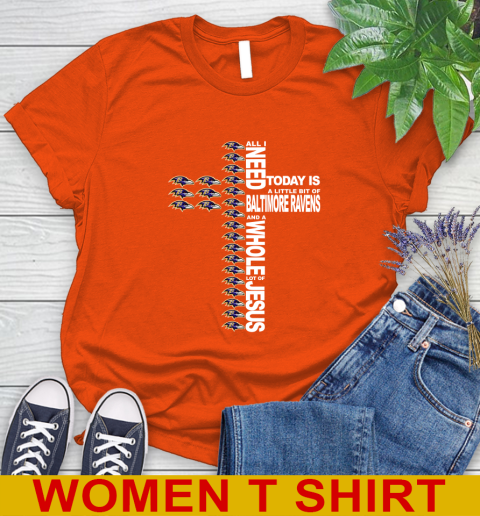 NFL All I Need Today Is A Little Bit Of Baltimore Ravens Shirt Women's T-Shirt 3