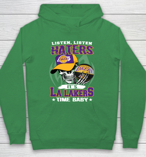 Listen Haters It is LAKERS Time Baby NBA Hoodie 5