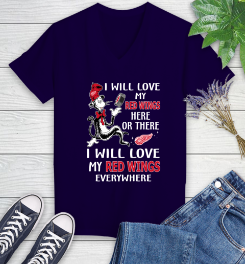 NHL Hockey Detroit Red Wings I Will Love My Red Wings Everywhere Dr Seuss Shirt Women's V-Neck T-Shirt 3