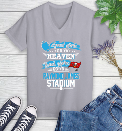 Tampa Bay Buccaneers NFL Bad Girls Go To Raymond James Stadium Shirt Women's V-Neck T-Shirt 4