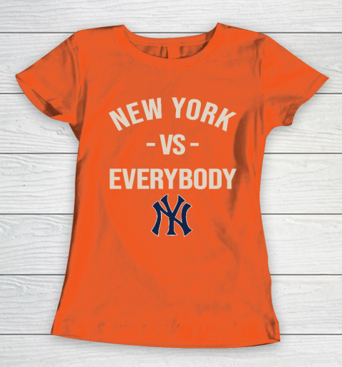 New York Yankees Vs Everybody Women's T-Shirt 3