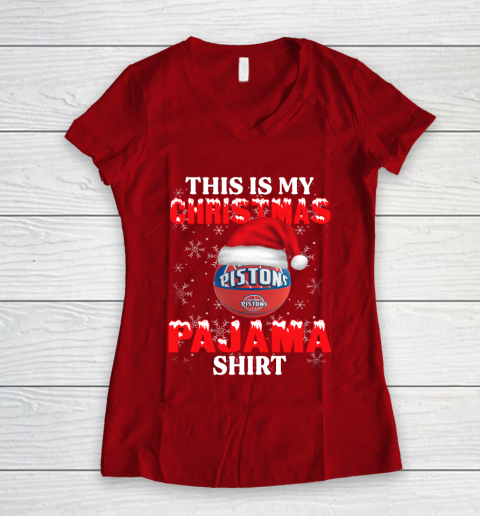 Detroit Pistons This Is My Christmas Pajama Shirt NBA Women's V-Neck T-Shirt 8