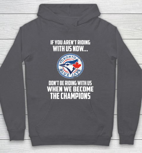 MLB Toronto Blue Jays Baseball We Become The Champions Hoodie 4