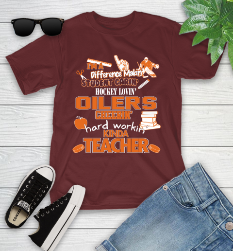 Edmonton Oilers NHL I'm A Difference Making Student Caring Hockey Loving Kinda Teacher Youth T-Shirt 14