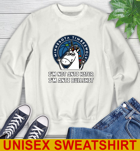Minnesota Timberwolves NBA Basketball Unicorn I'm Not Anti Hater I'm Anti Bullshit Sweatshirt