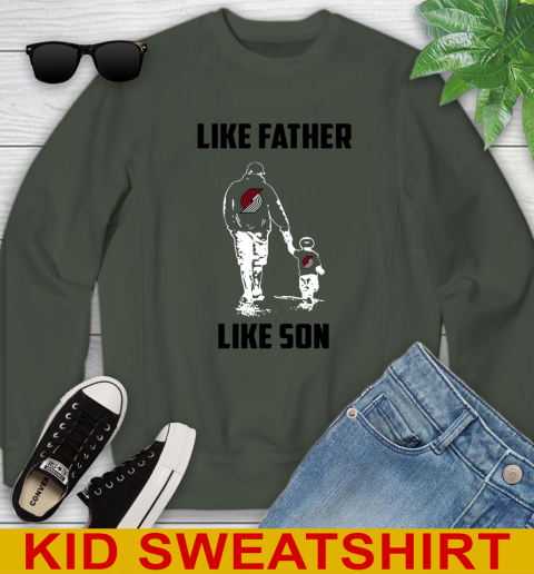 Potland Trail Blazers NBA Basketball Like Father Like Son Sports Youth Sweatshirt 8