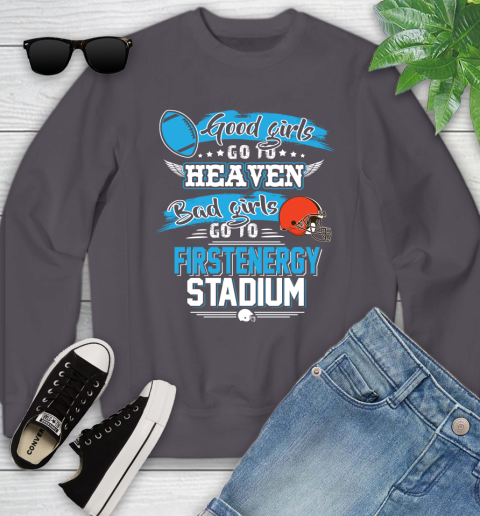 Cleveland Browns NFL Bad Girls Go To Firstenergy Stadium Shirt Youth Sweatshirt 5