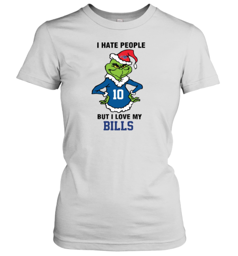 I Hate People But I Love My Buffalo Bills Grinch Women's T-Shirt