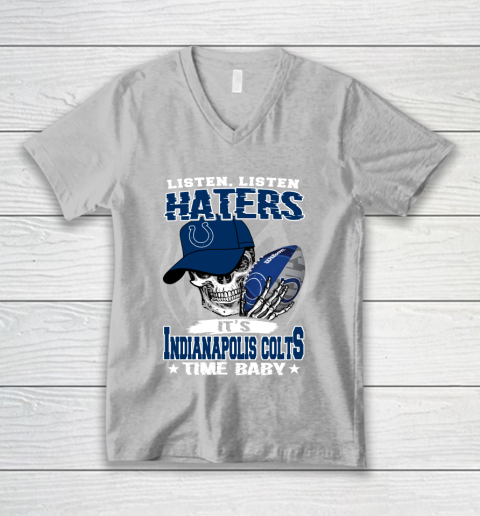 Listen Haters It is COLTS Time Baby NFL V-Neck T-Shirt 3