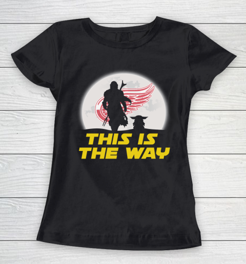 Detroit Red Wings NHL Ice Hockey Star Wars Yoda And Mandalorian This Is The Way Women's T-Shirt