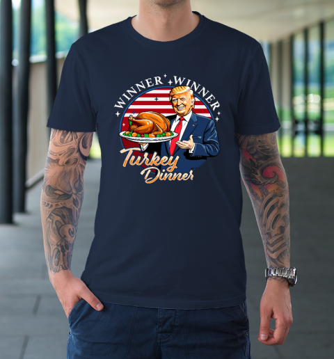 Humor Funny Trump Winner Winner Turkey Dinner Thanksgiving T-Shirt 2