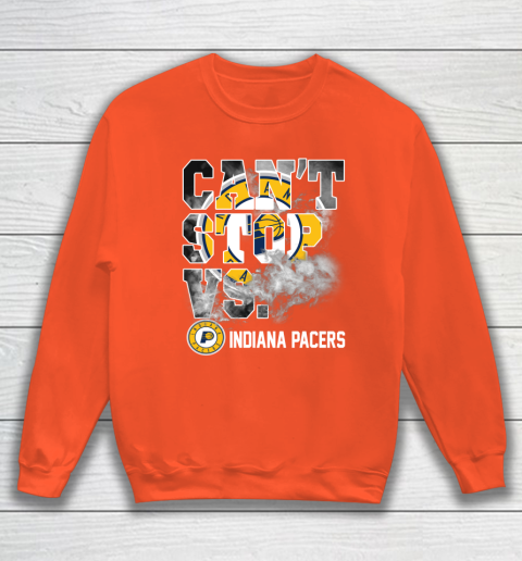 NBA Indiana Pacers Basketball Can't Stop Vs Sweatshirt 3