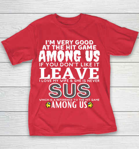 Among Us Shirt I'm very good at the hit game among us Youth T-Shirt 7