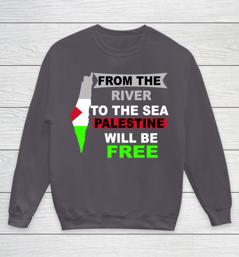 From The River To The Sea Palestine Will Be Free Shirt Youth Sweatshirt 5