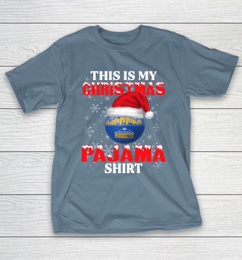 Denver Nuggets This Is My Christmas Pajama Shirt NBA T-Shirt 6