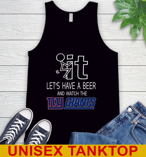 New York Giants Football NFL Let's Have A Beer And Watch Your Team Sports Tank Top
